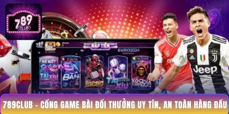 789club-cong-game-bai-doi-thuong-uy-tin-an-toan-hang-dau