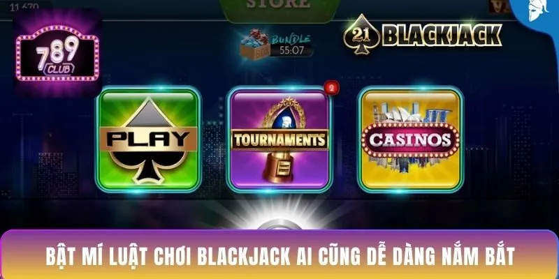 bat-mi-luat-choi-blackjack-ai-cung-de-dang-nam-bat-1