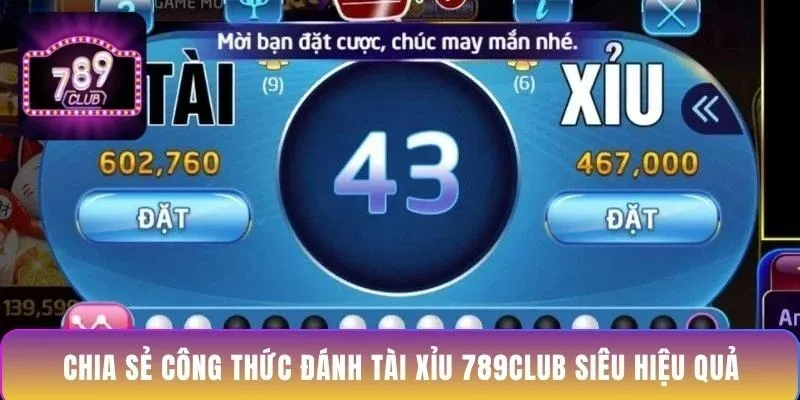 chia-se-cong-thuc-danh-tai-xiu-789club-sieu-hieu-qua