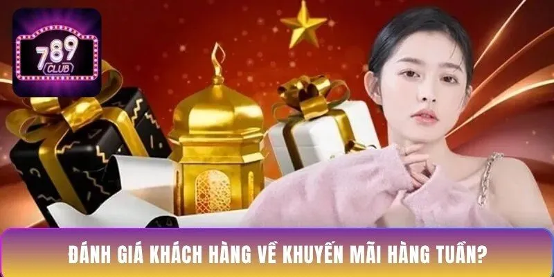 danh-gia-khach-hang-ve-khuyen-mai-hang-tuan