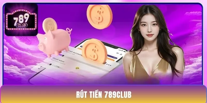 rut-tien-789club